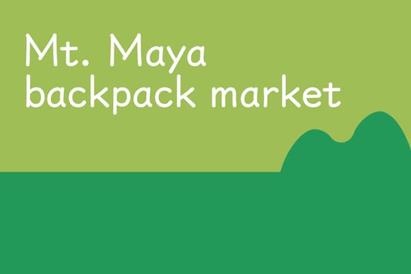 Mt. Maya backpack market (every third Saturday)